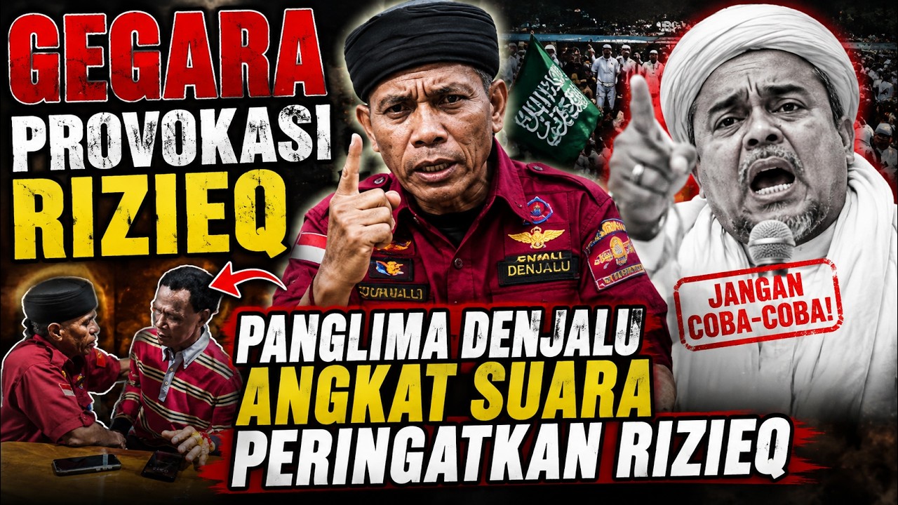 PANGLIMA DENJALU TURUN TANGAN! RIZIEQ SHIHAB DALAM BAHAYA?