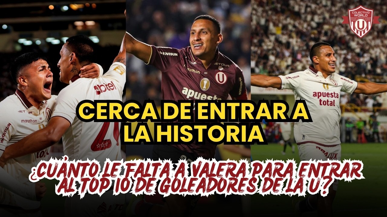🚨 A SOLO 6 GOLES: Esto LE FALTA a ALEX VALERA Para Llegar al Top 10 de Goleadores de Universitario 📈