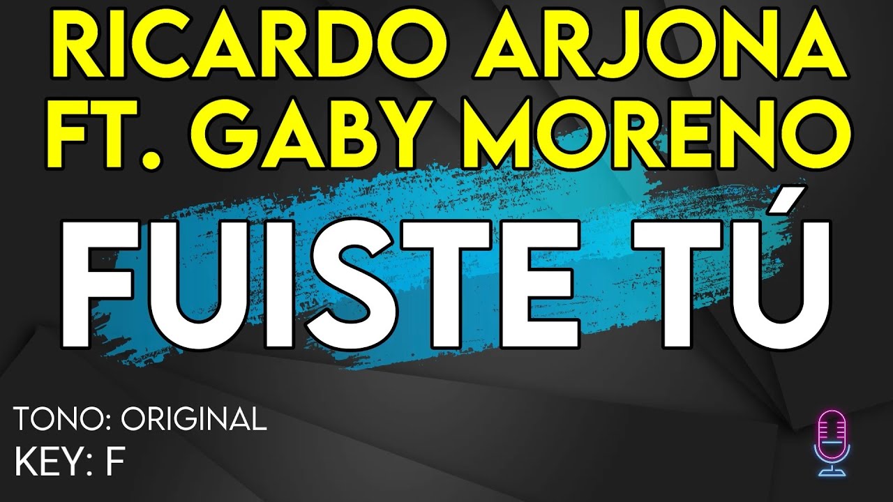 Ricardo Arjona ft. Gaby Moreno - Fuiste Tú - Karaoke Instrumental