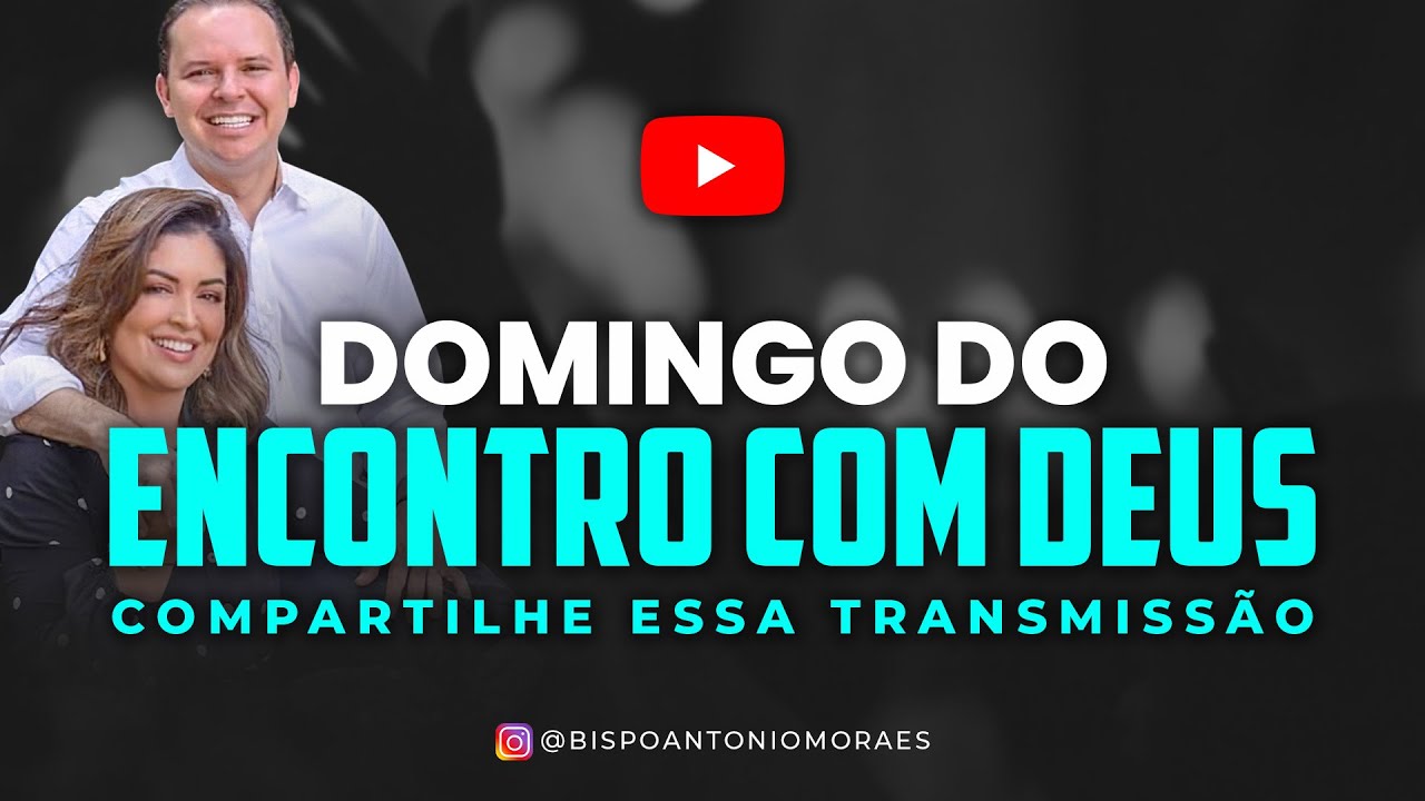 DOMINGO DO ENCONTRO COM DEUS  25-01-2026 8H - BISPO ANTONIO MORAES
