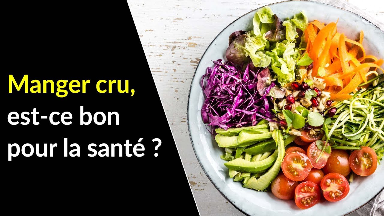 Manger cru, est-ce bon pour la santé ? - Coaching Nutrition