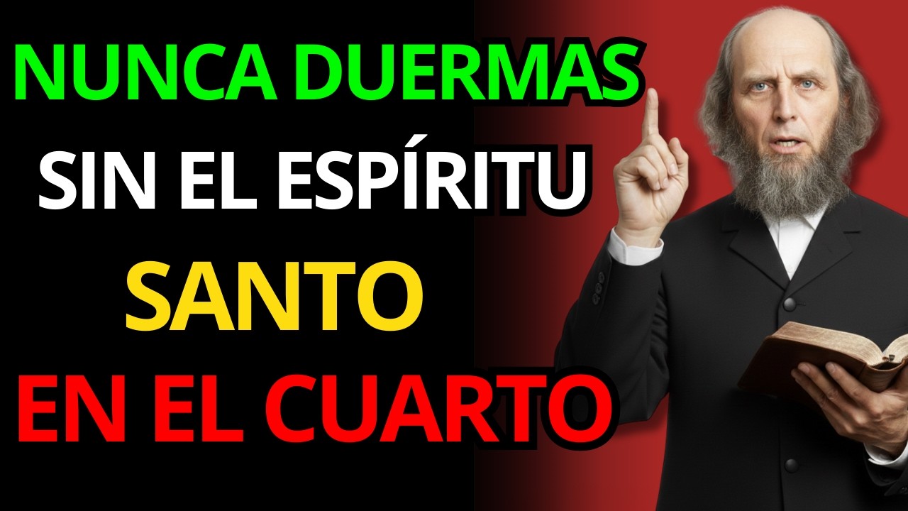 CHARLES FINNEY ADVIERTE: NUNCA DUERMAS SIN ESPÍRITU SANTO EN EL DORMITORIO