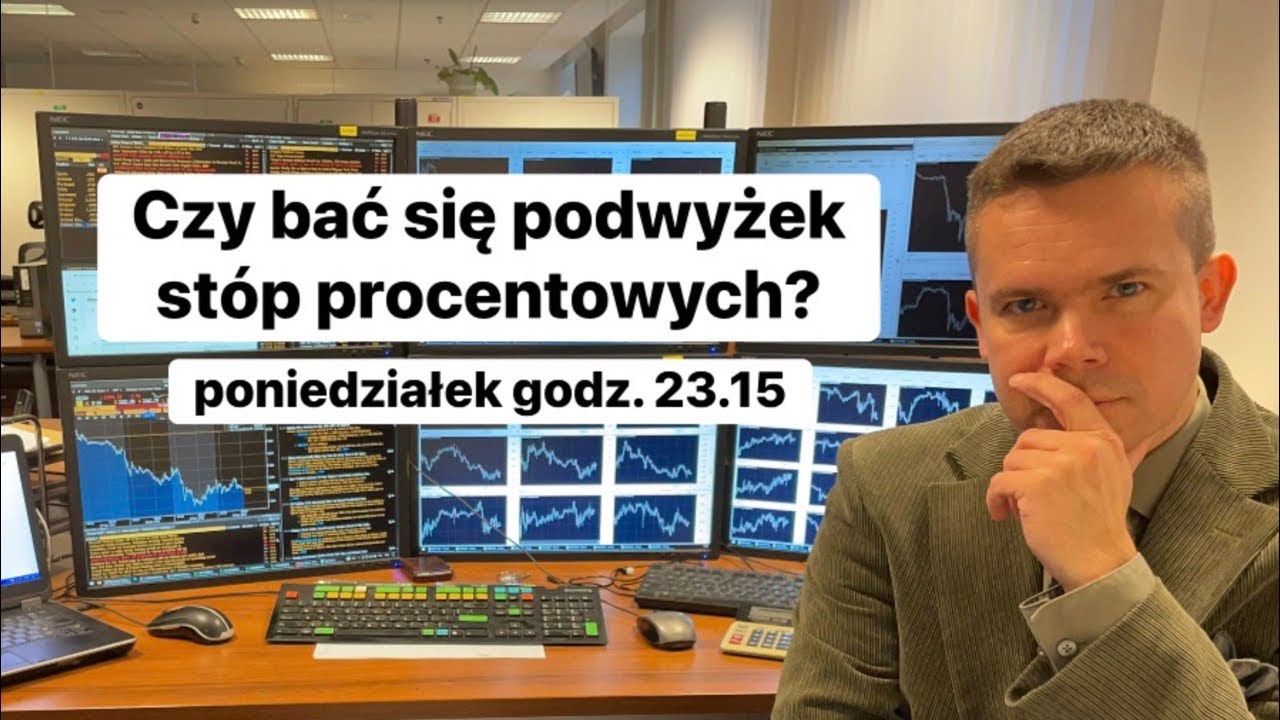👇Czy bać się podwyżek st&oacute;p procentowych?👇