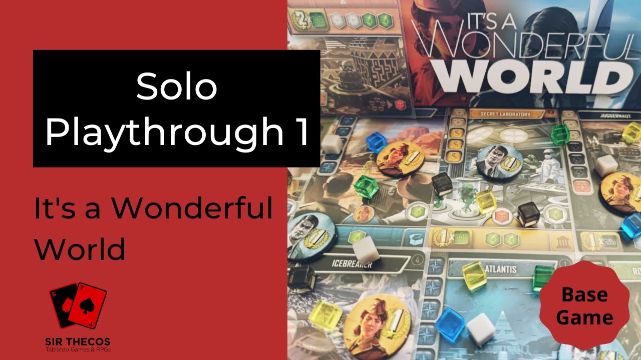 Solo Playthrough 1 | It's a Wonderful World (Base Game)