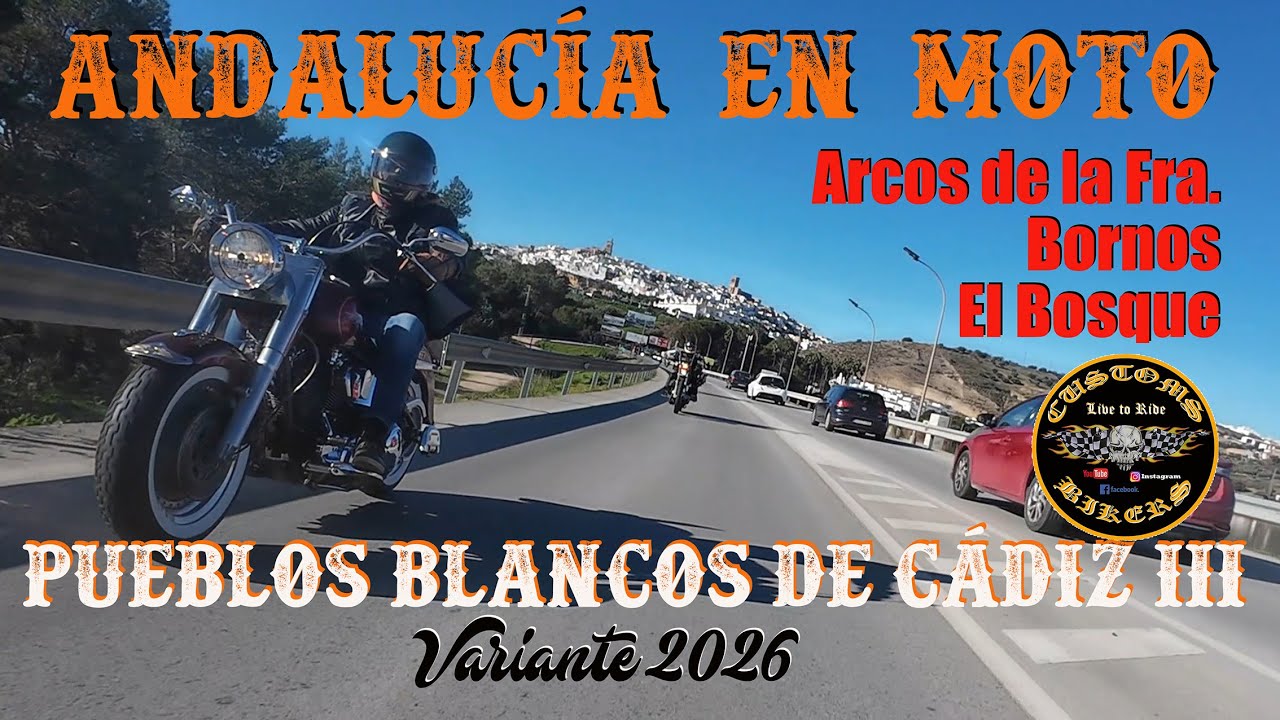 DESCUBRIR ANDALUCÍA EN MOTO: RUTA DE LOS PUEBLOS BLANCOS III (VARIANTE 2026) *BORNOS,ARCOS,EL BOSQUE