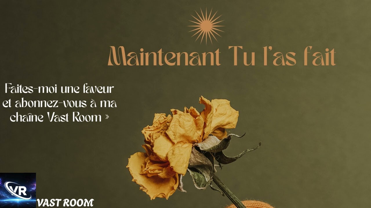 Maintenant Tu l’as fait