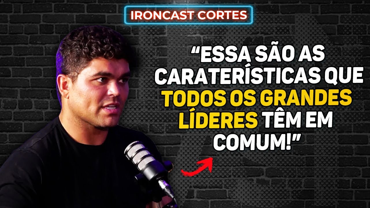 QUER SER UM GRANDE LÍDER? ENTÃO SAIBA O QUE TODOS ELES TÊM EM COMUM – IRONCAST CORTES