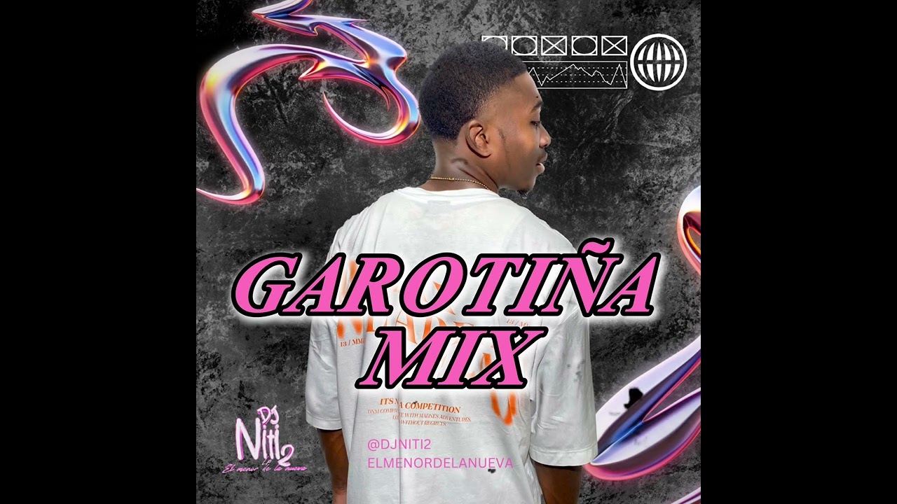 GAROTIÑA MIX / DJ NITI2 by MEZCLA ❌