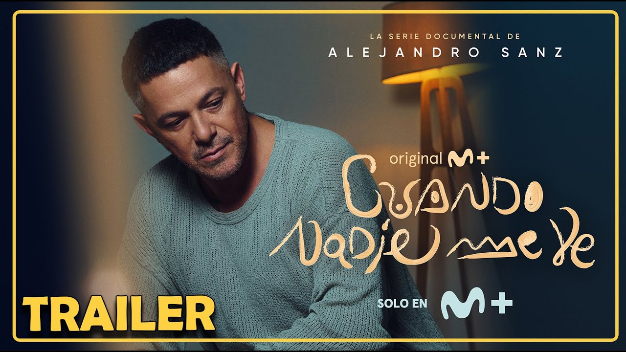 CUANDO NADIE ME VE (Tr&aacute;iler Oficial) - MOVISTAR + [Espa&ntilde;ol]