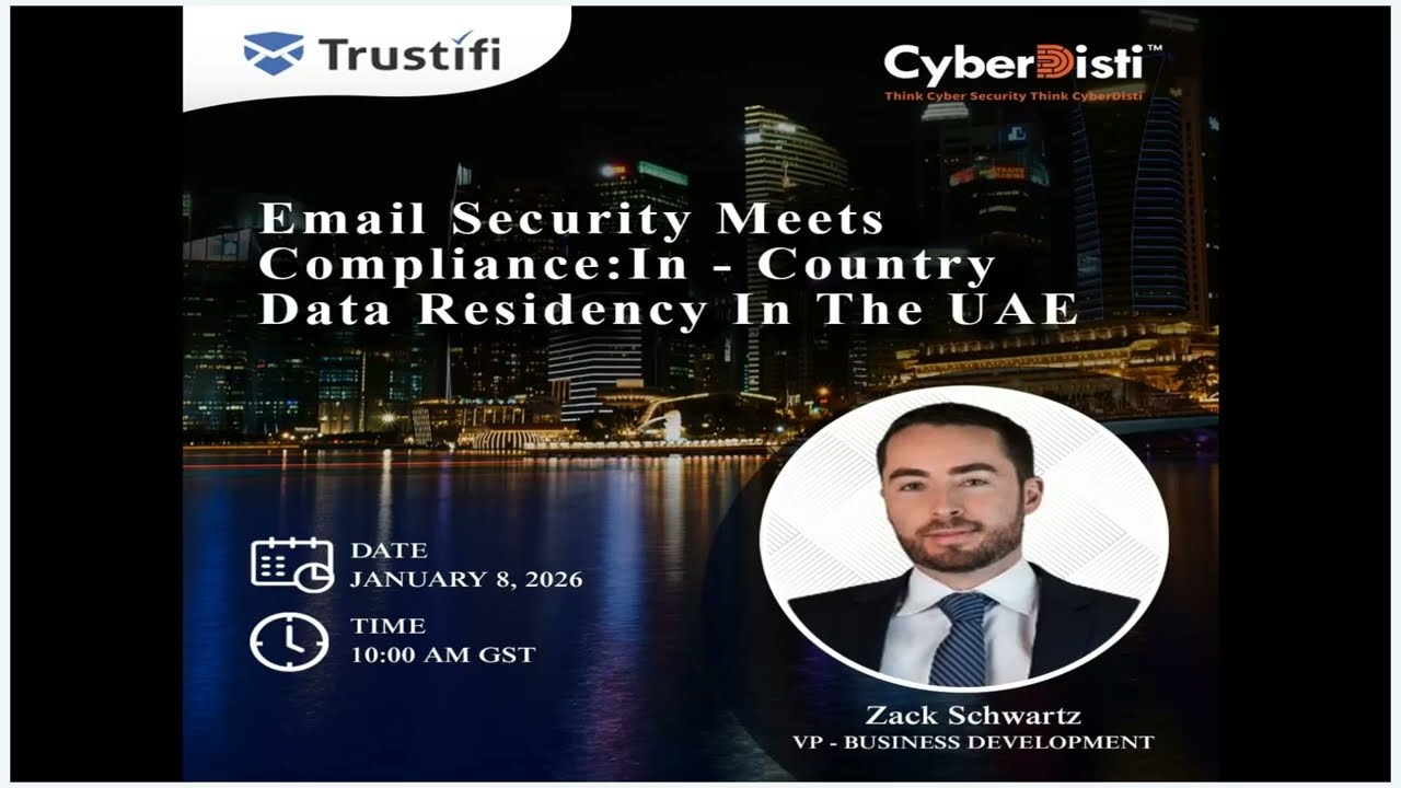 Webinar | Email Security Meets Compliance: In-Country Data Residency in the UAE.