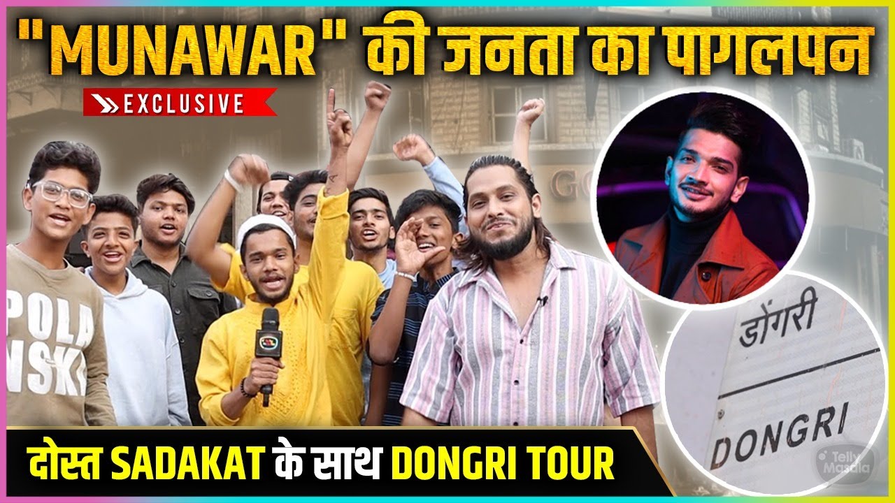 Munawar Faruqui's Bestfriend Sadakat Khan Gives Old House Dongri Tour, Munawar's Janta Goes Crazy