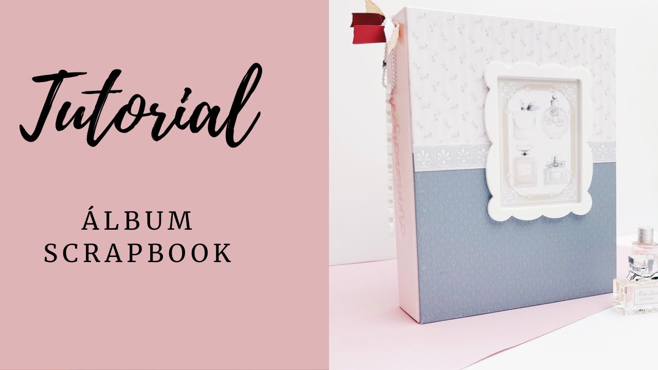 ▶️ TUTORIAL DE SCRAPBOOKING: álbum  delicado y elegante para todos los niveles.