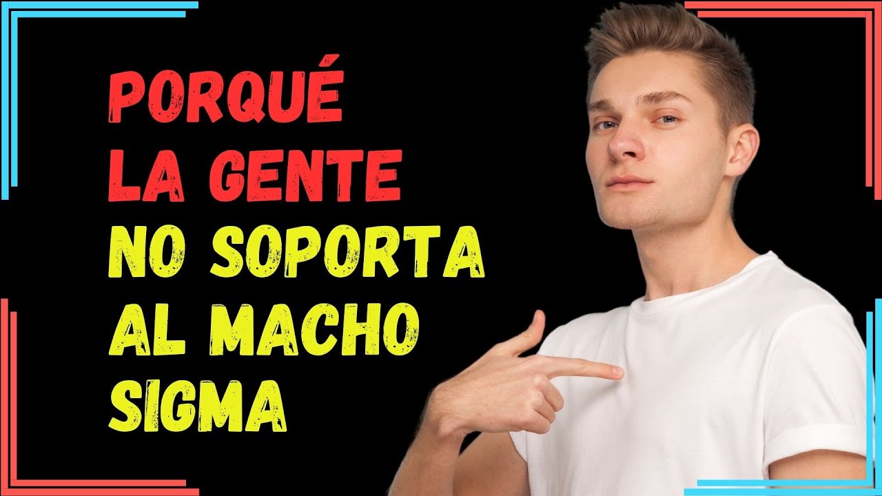 Por qué la Mayoría de la Gente NO Puede Manejar a los Machos Sigma
