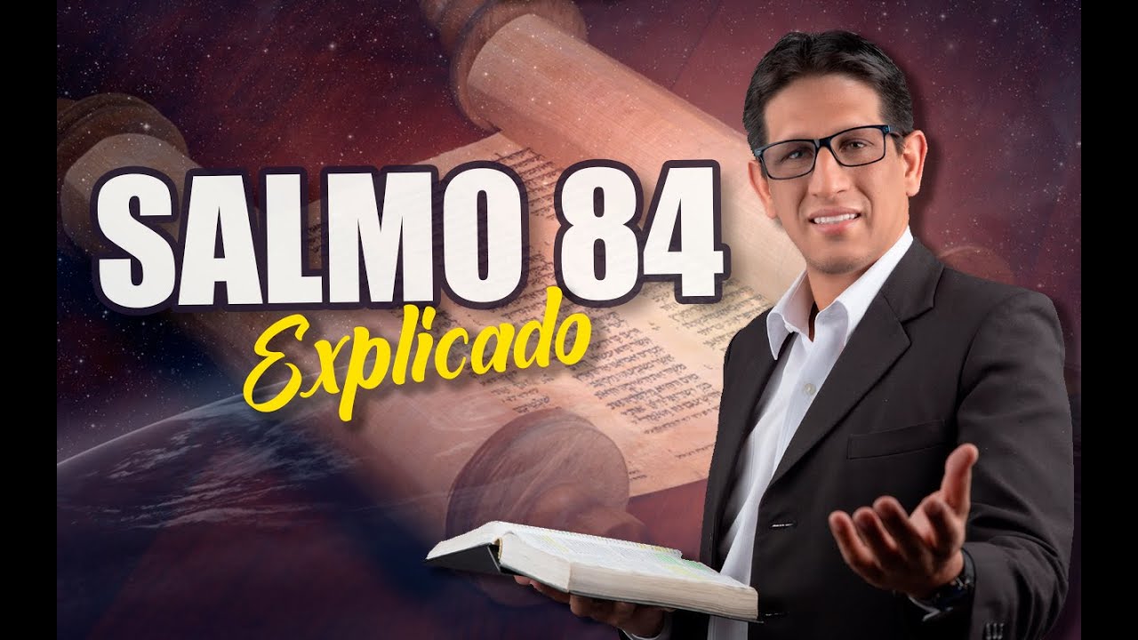 ✅ SALMO 84 - EXPLICADO 🔥 | Reavivados por su Palabra || 29 DE JULIO 2023
