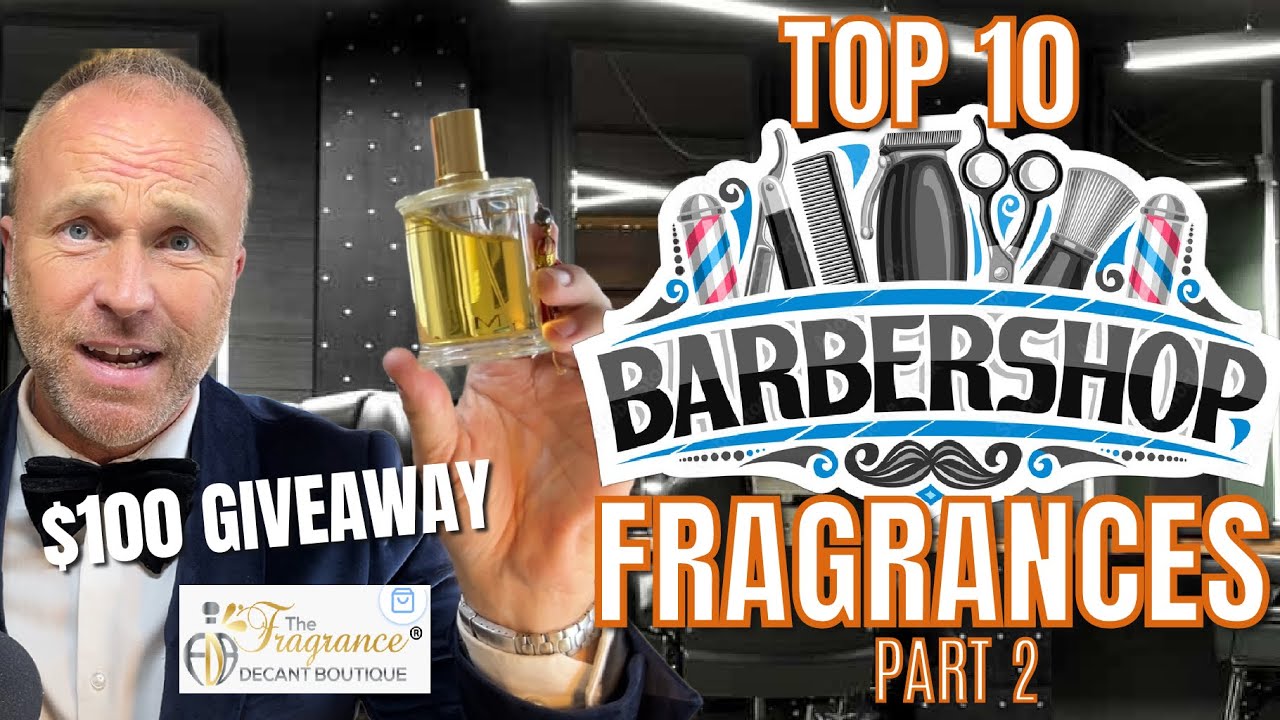 TOP 10 BEST BARBERSHOP FRAGRANCES FOR MEN PART 2 & decantboutique.com GIVEAWAY