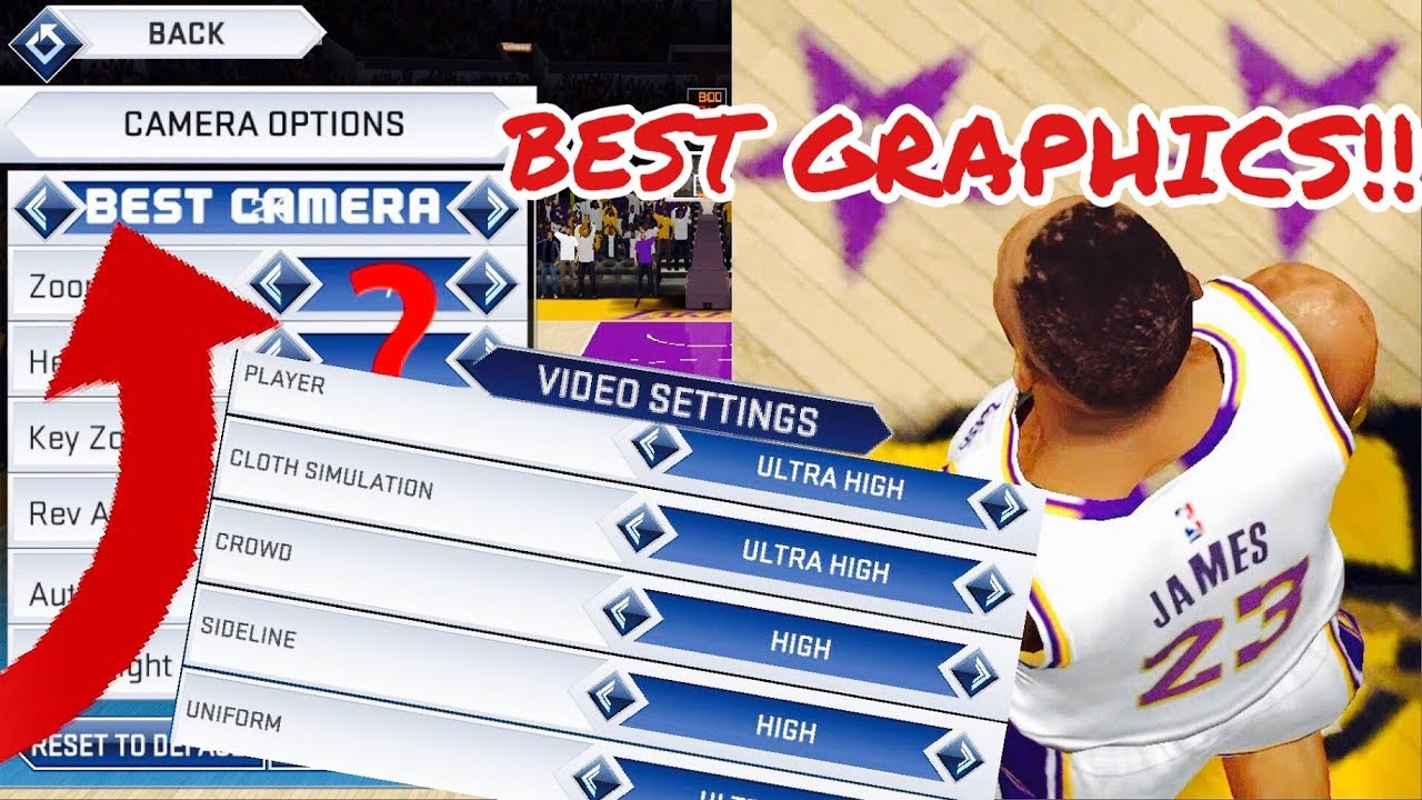 How To Get BEST GRAPHICS And CAMERA Settings In NBA 2K19 Mobile! NBA 2K19 IOS/ANDROID BEST GRAPHICS!