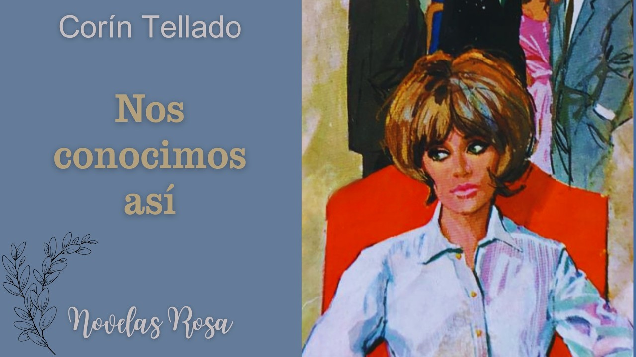 Nos conocimos así (1965) | Audiolibro | Novelas Rosa |🌹