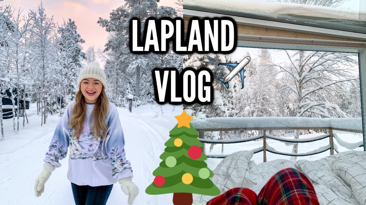 A magical festive trip to LAPLAND 🎄