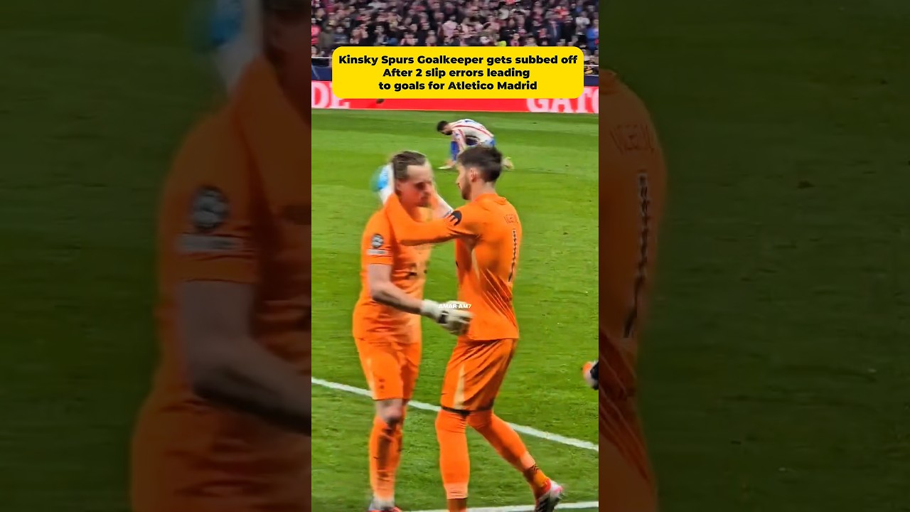 Spurs keeper Kinsky nightmare debut gone wrong & subbed off after mistakes vs Atletico Madrid #spurs
