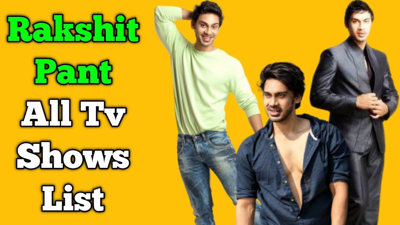 Rakshit Pant All Tv Serials List || Indian Television Actor || Icchapyari Naagin
