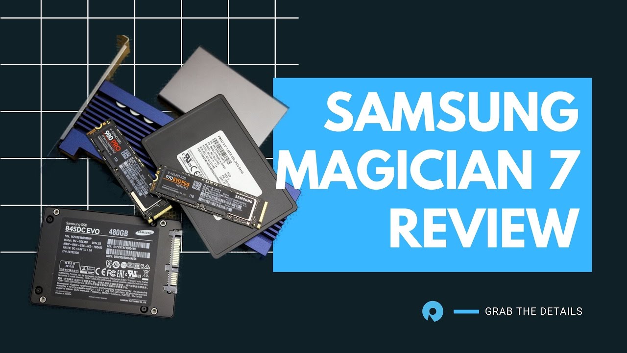Обзор Samsung Magician 7 (подробное пошаговое руководство)