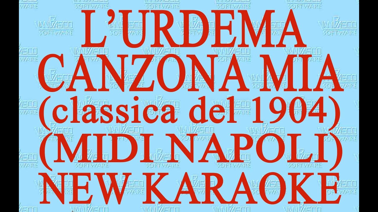 L'urdema canzona mia - Midi Napoli - New Karaoke - Antologia della canzone napoletana