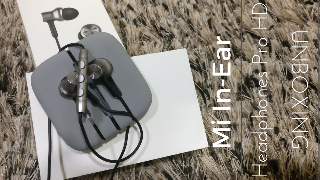 Xiaomi Mi In-Ear Headphones Pro HD Unboxing & Demo - PhoneRadar