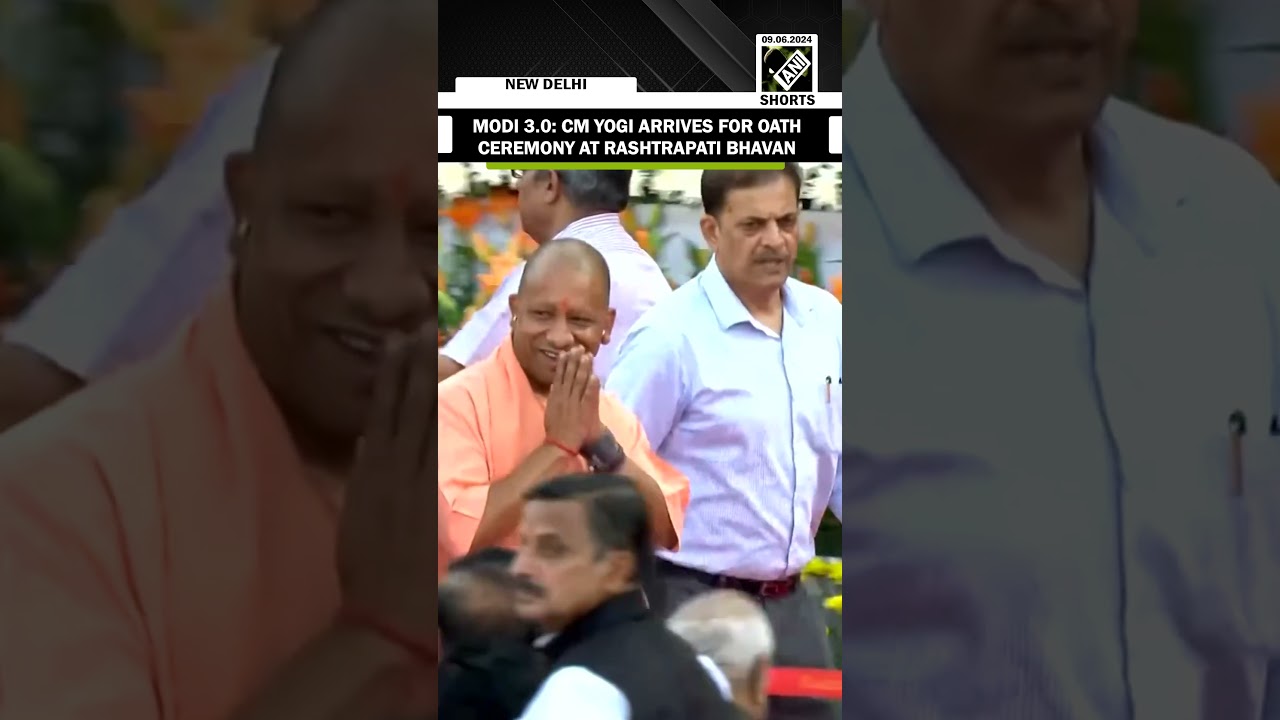 Modi 3.0: CM Yogi Adityanath arrives at Rashtrapati Bhavan for the oath ceremony