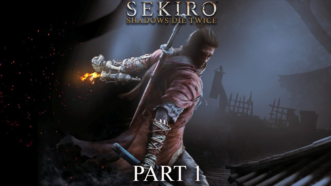 Sekiro: Shadows Die Twice Part 1 - The Shinobi Begins!