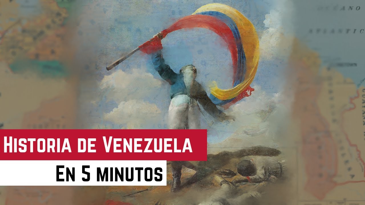 Historia de Venezuela en 5 minutos