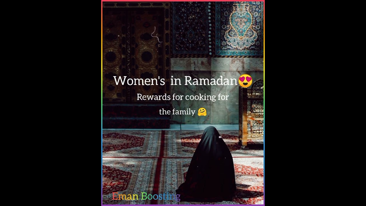 Women's in Ramadan 😍 |Rewards in Ramadan ✨🤲 | #islamicshort  #women's motivation