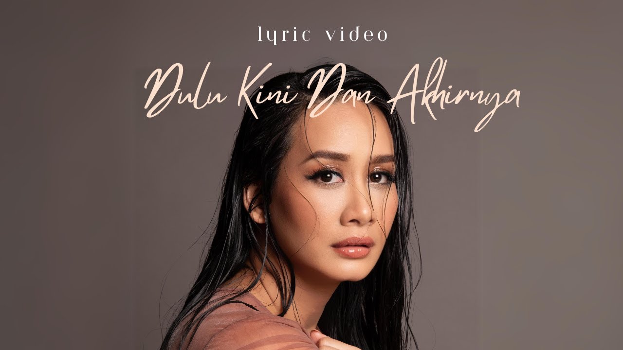 MARSHA MILAN - DULU, KINI DAN AKHIRNYA (LYRIC VIDEO)