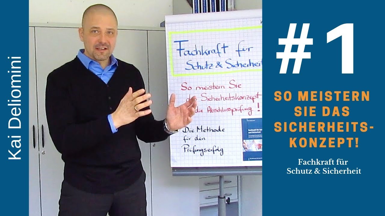 Fachkraft für Schutz und Sicherheit: Das Sicherheitskonzept meistern! (Teil 1)