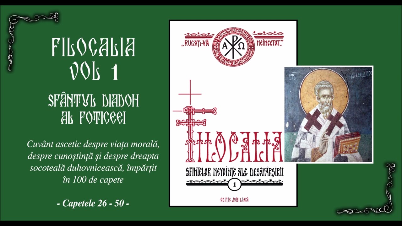 14 FILOCALIA VOL 1 - DIADOH AL FOTICEEI - Cuvant ascetic in 100 capete (2)
