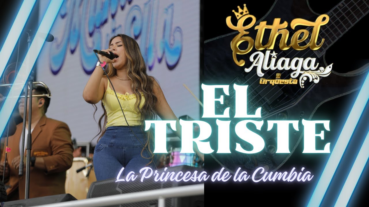 EL TRISTE ( VERSION MUJER) - ETHEL ALIAGA Y ORQUESTA
