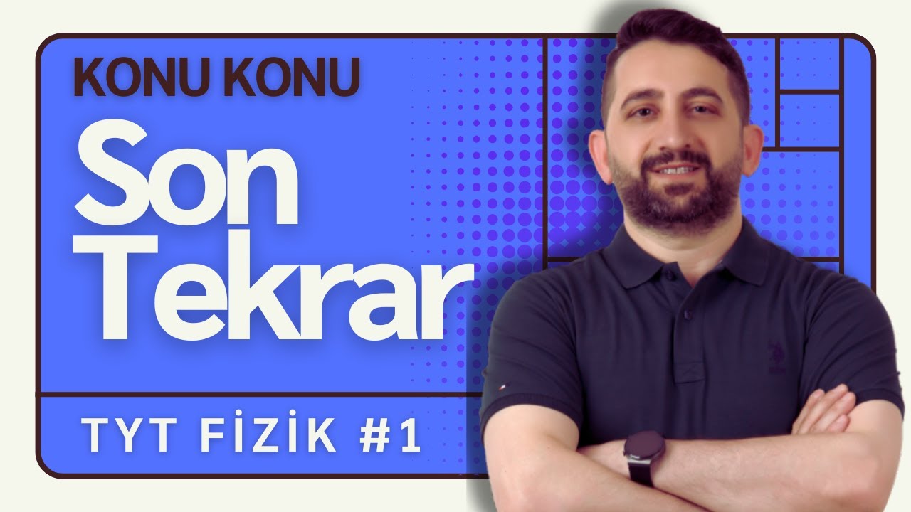 MSÜ ve TYT  Fizik Son Tekrar -1 | KONU KONU +PDF | 2024
