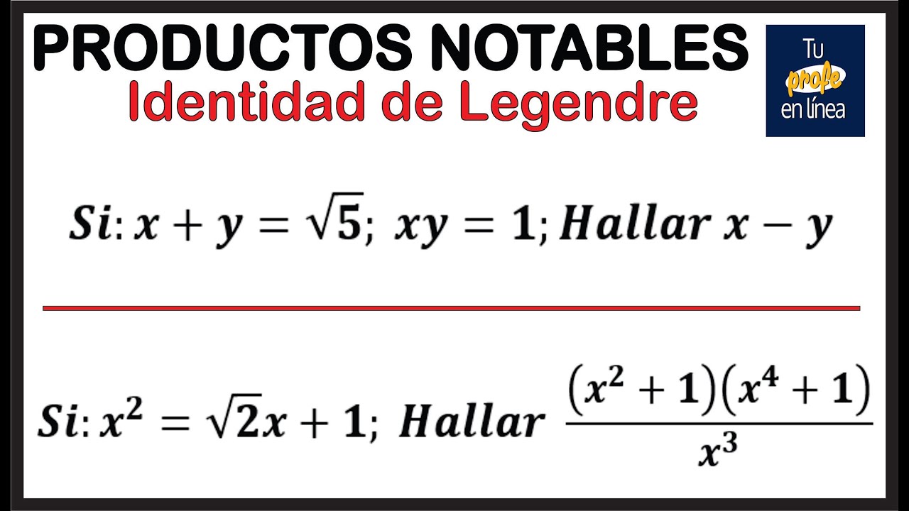 PRODUCTOS NOTABLES: Identidad de Legendre