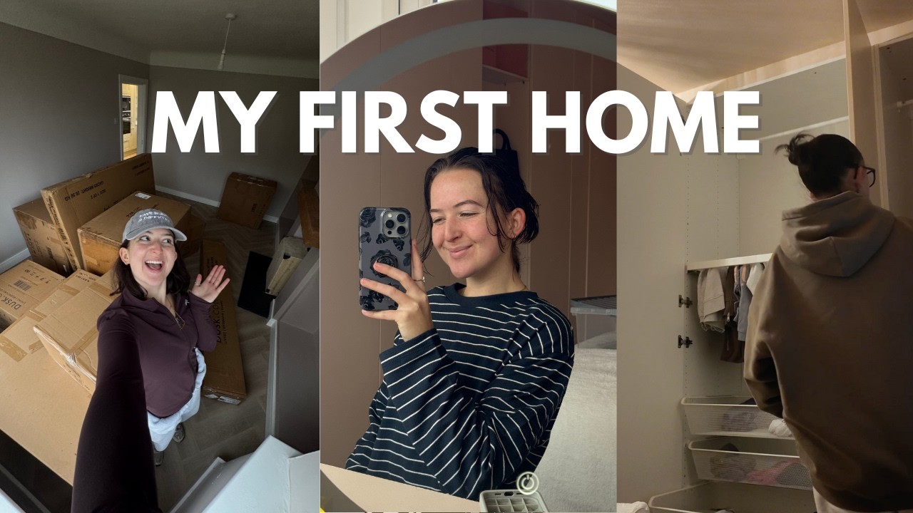 Moving Into My First Home Alone | Solo Homeowner Diaries