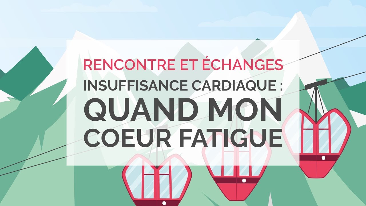 Insuffisance cardiaque : quand mon cœur fatigue