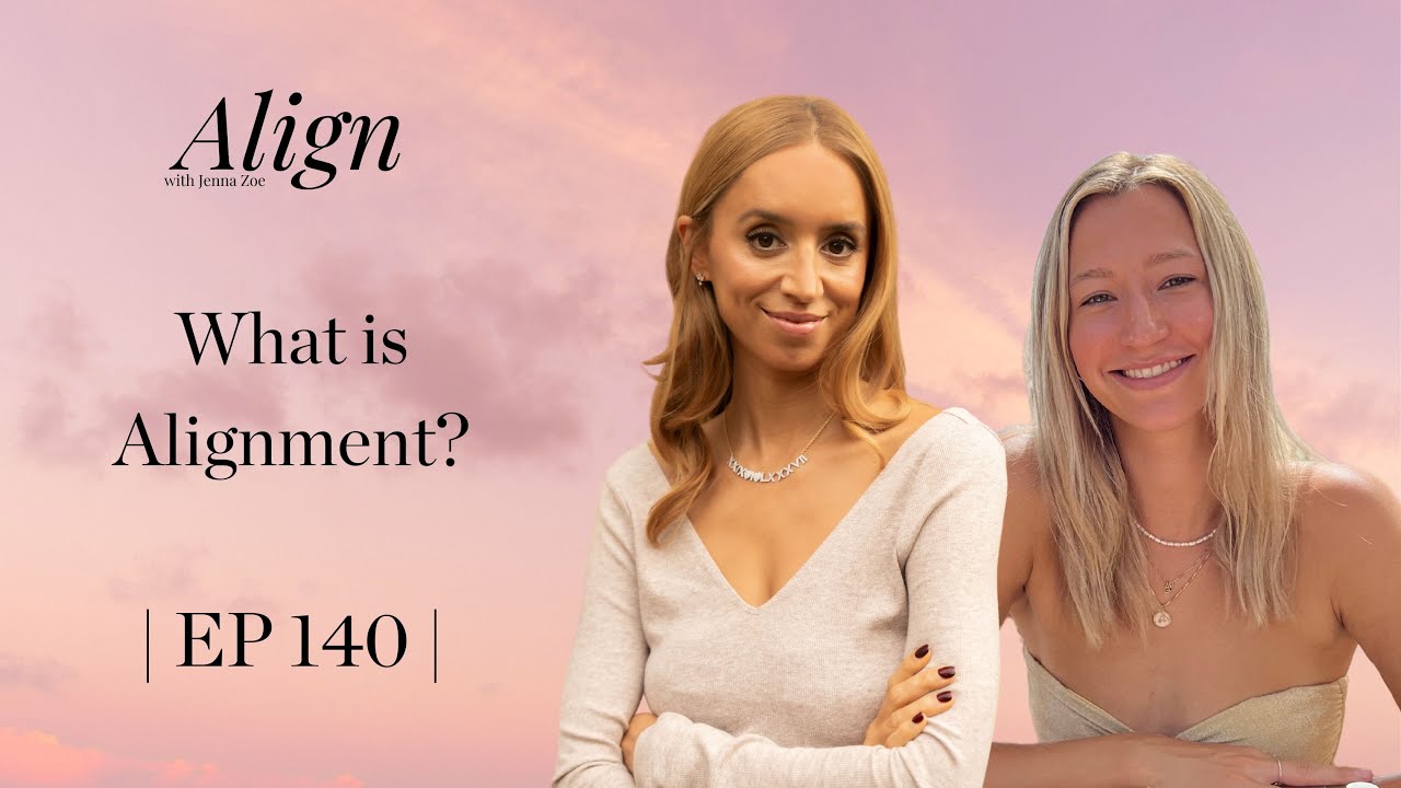 What is Alignment? | Align with Jenna Zoe: The Human Design Podcast