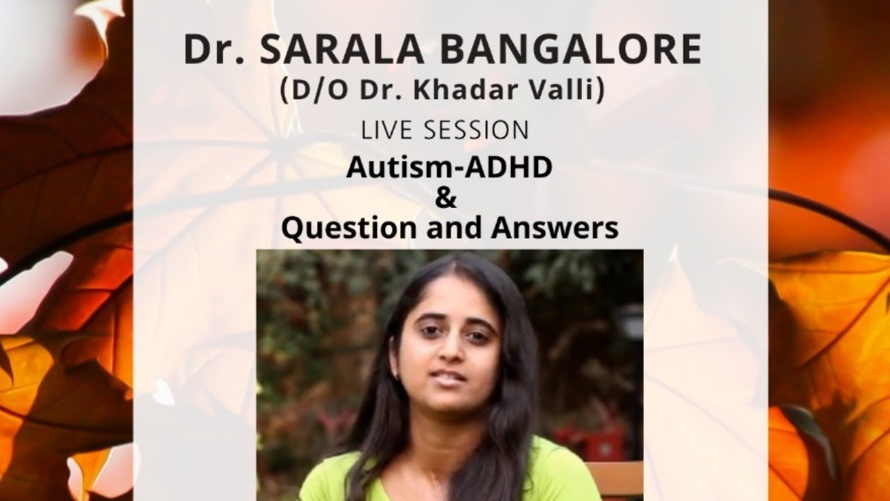 Autism & ADHD Live session by Dr. Sarala (D/o Dr Khadar) English || 18 Oct 2020