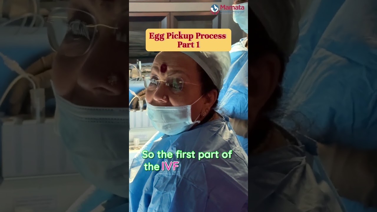 Egg (Oocyte) Pickup Process in IVF in 60 Seconds | Dr Mamata Deenadayal, Mamata Fertility Hospital