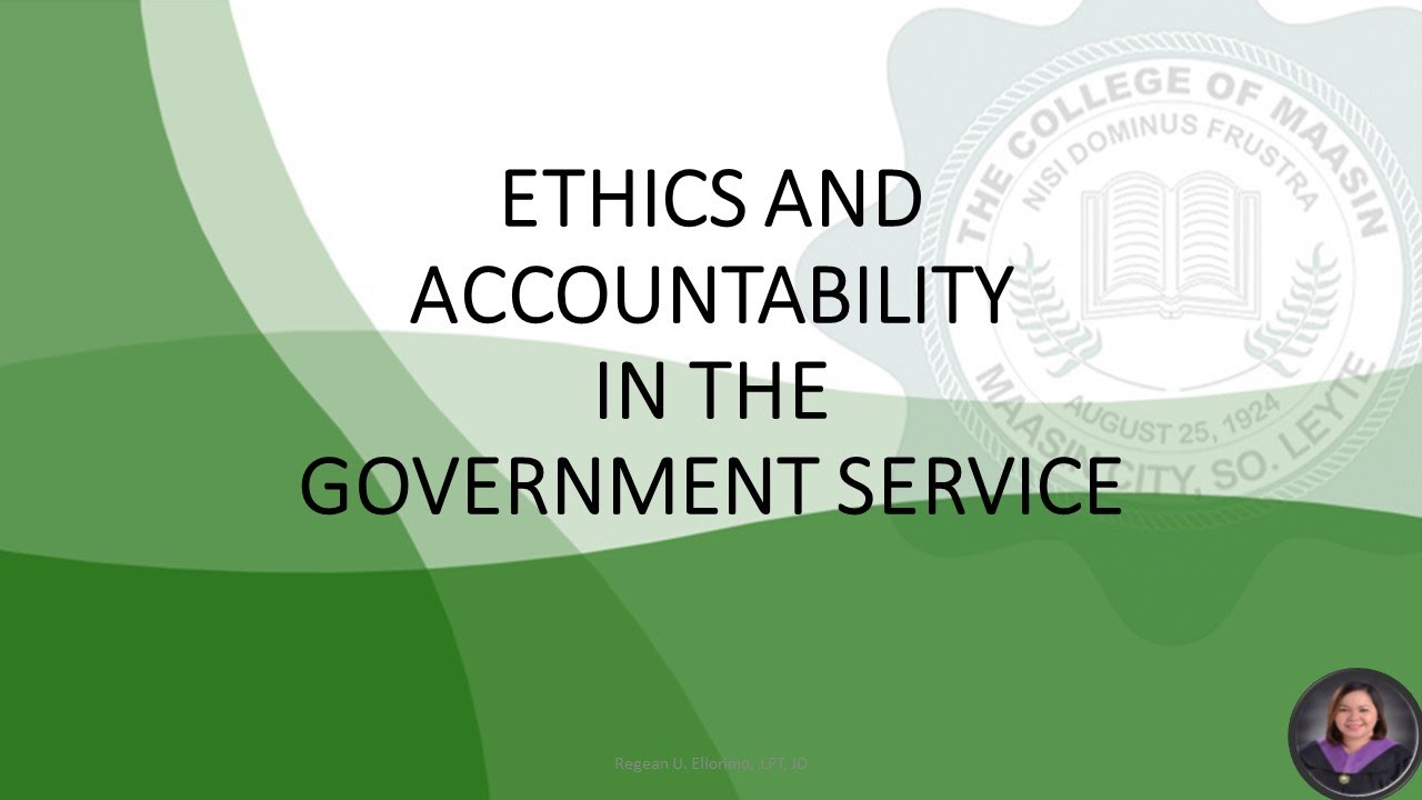 Ethics and Accountability in the Government