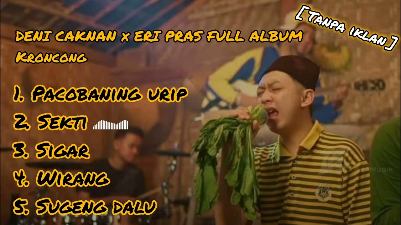 DENNY CAKNAN x ERI PRAS FULL ALBUM | Kroncong (tanpa iklan)