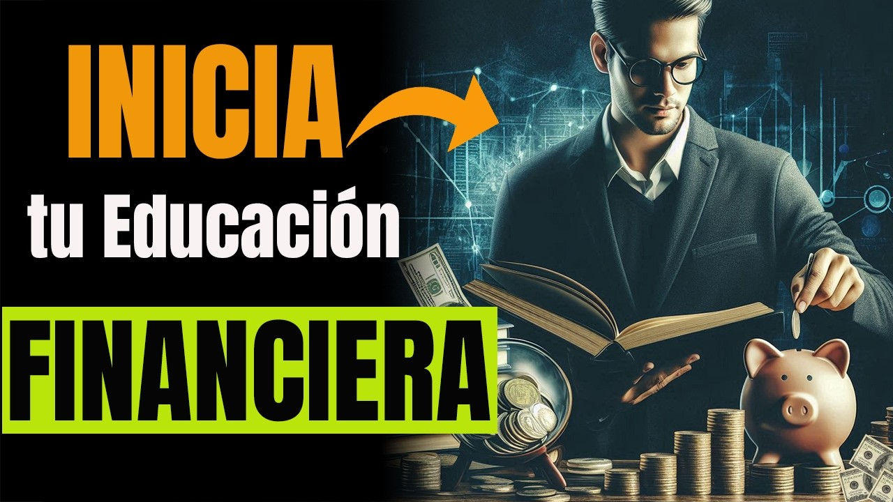 ✅12 PASOS para una PODEROSA EDUCACI&Oacute;N FINANCIERA 🤑 y tener DINERO | Inteligencia Financiera
