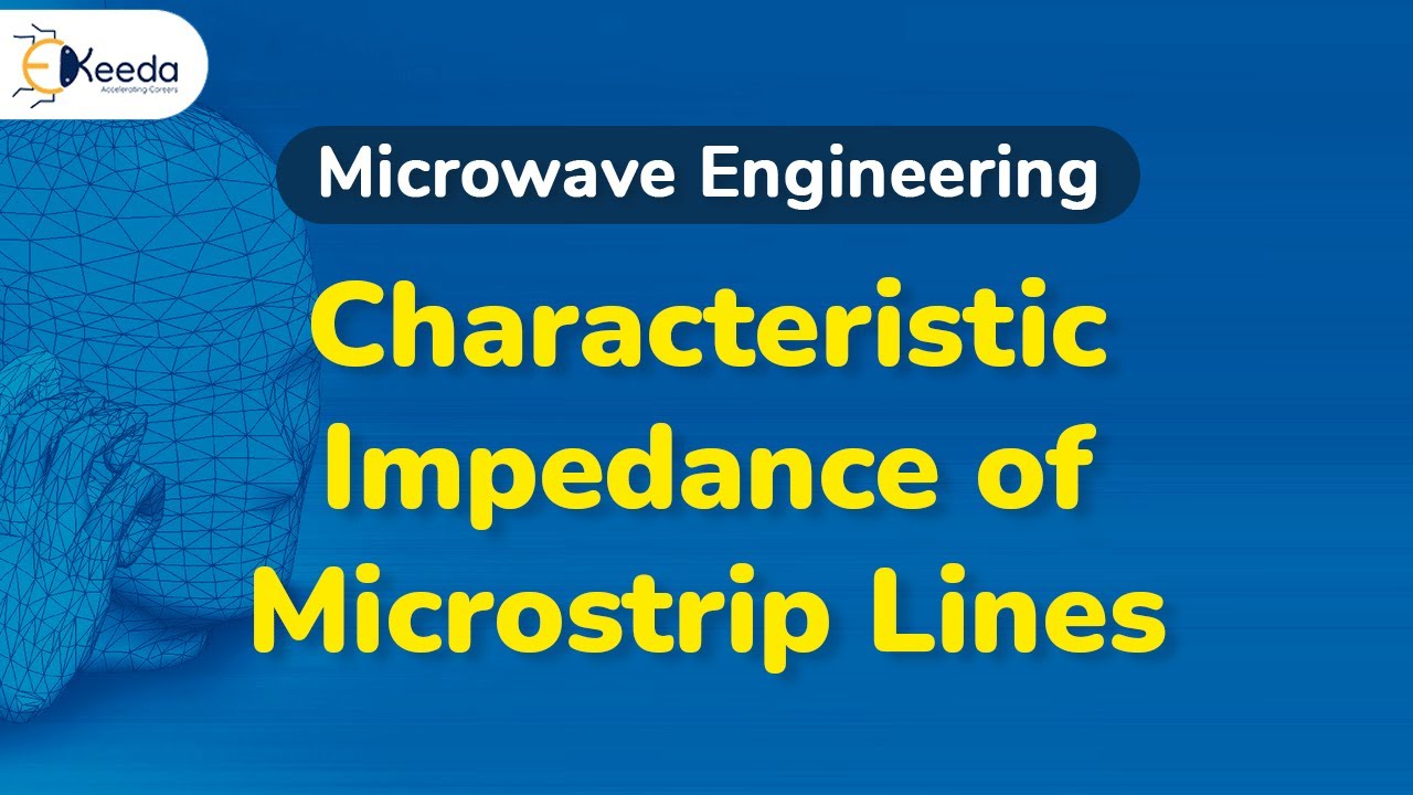 Characteristic Impedance Of Microstrip Lines - Microwave Transmission with Strip Lines