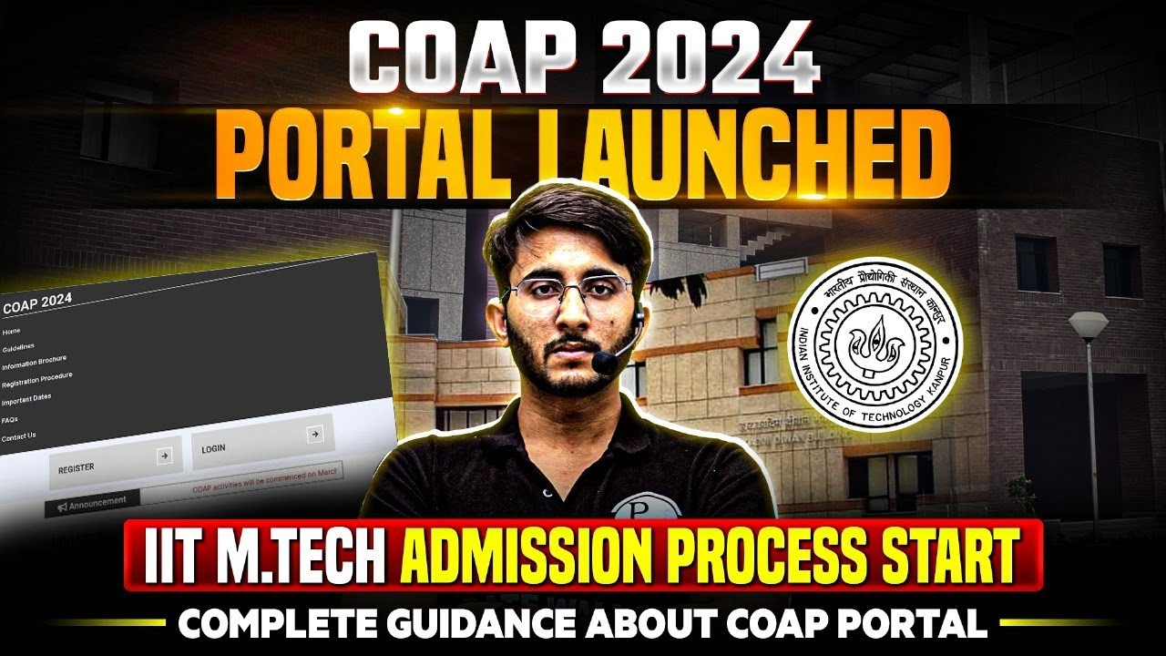 COAP 2024 Portal Launched | IIT MTech Admission | COAP Form Filling Complete Guidance