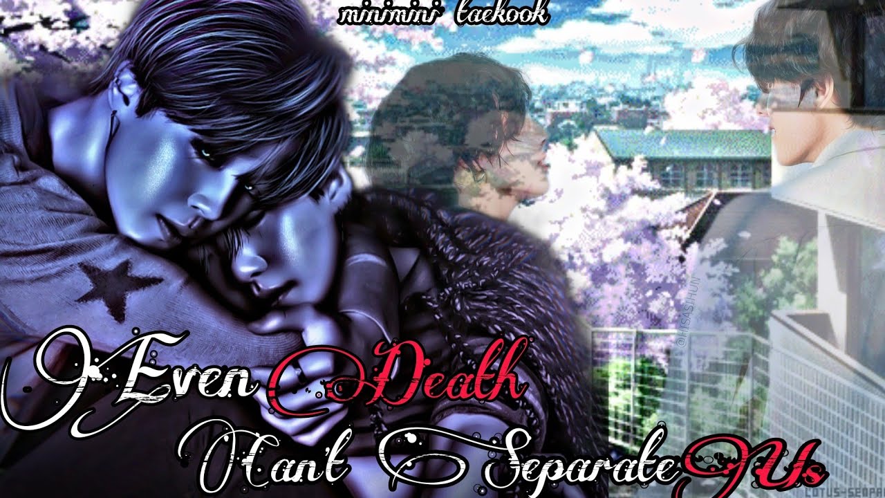 Yoonmin ff Oneshot/AU 🔞Even Death Can't Separate Us.💔#yoonminff #taekookff #yoonmin