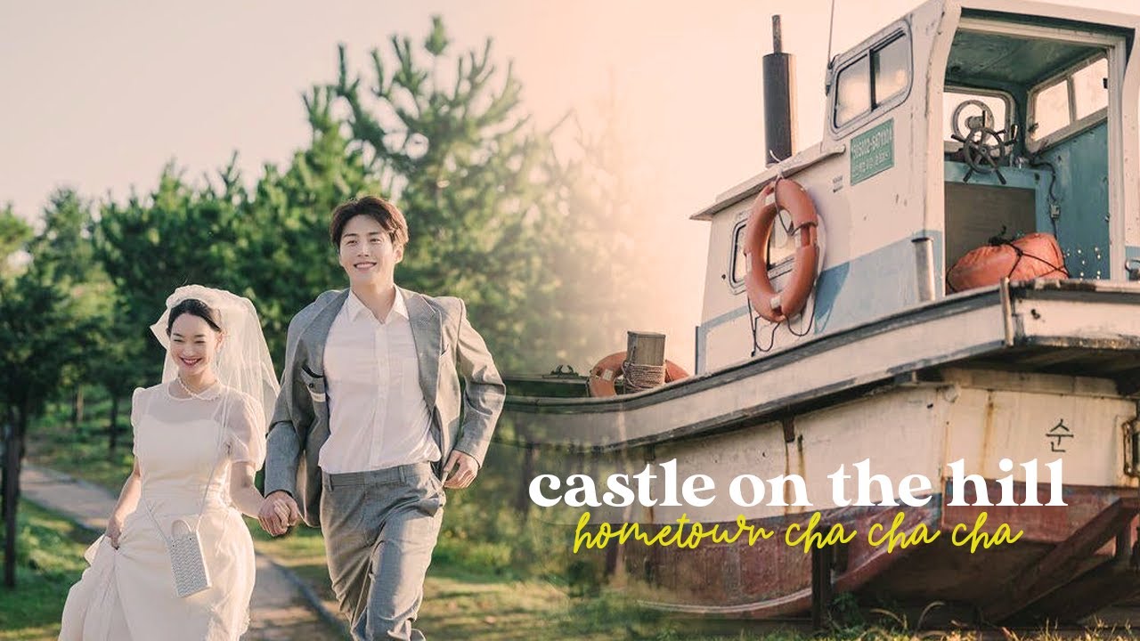 Hometown Cha Cha Cha ✹ Castle on the Hill [FMV]