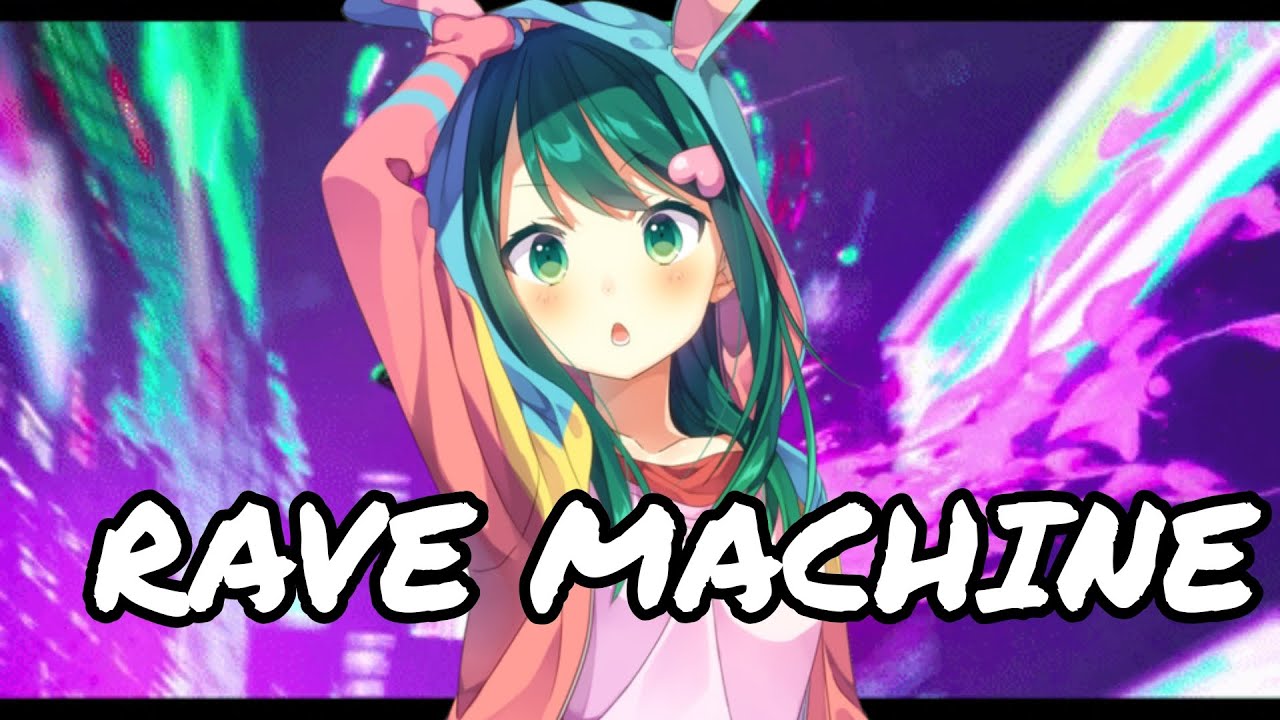 Nightcore - Rave Machine ItaloBrothers x Captain Curtis